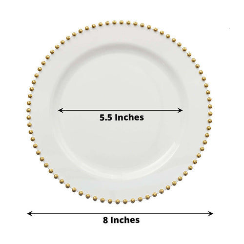 White plate with gold bead trim, 5.5 inches and 8 inches in diameter.